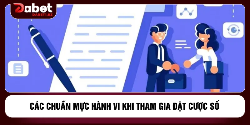 Các chuẩn mực hành vi khi tham gia đặt cược số