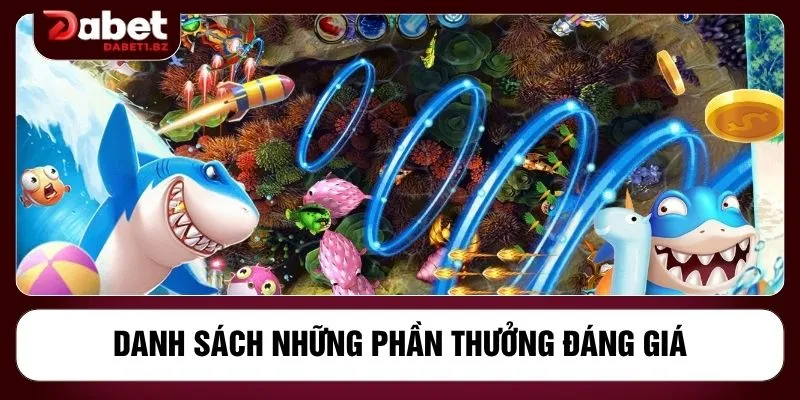 Danh sách những phần thưởng đáng giá