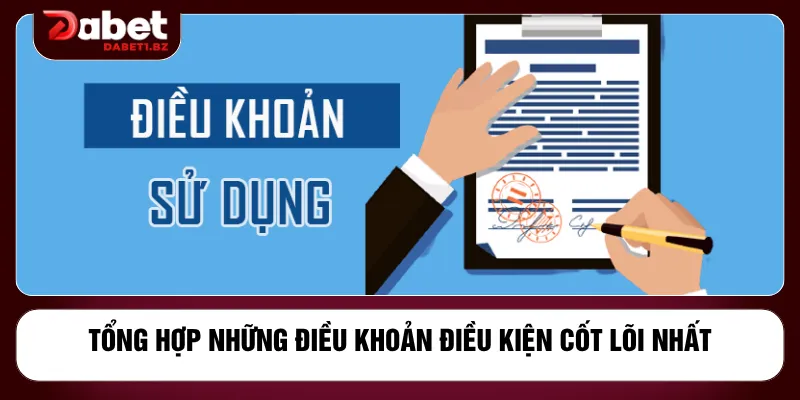 Tổng hợp những điều khoản điều kiện cốt lõi nhất